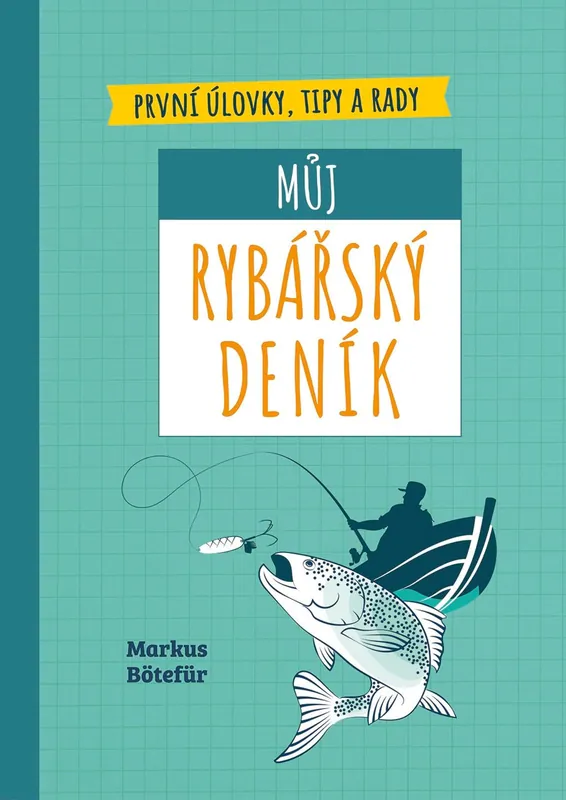 Můj rybářský deník - Markus Bötefür - Nabídka